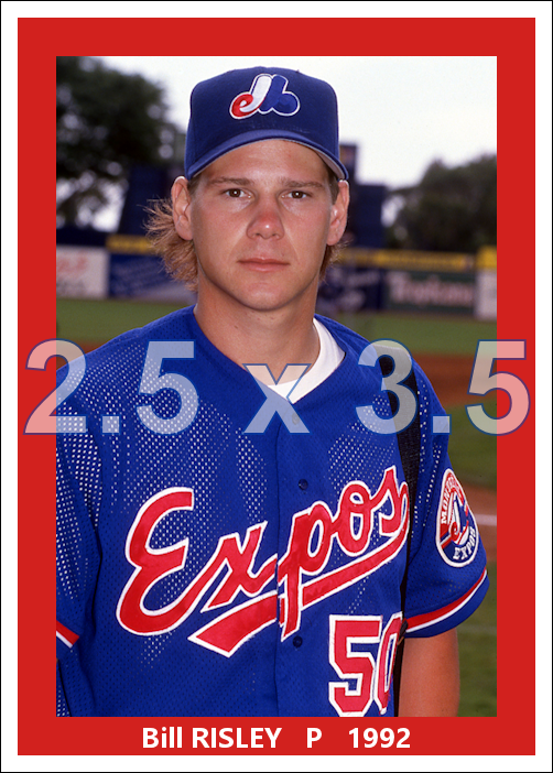 Bill Risley - 1992 Montreal Expos - choose a size & style