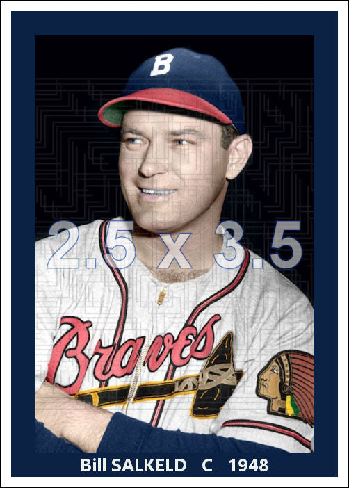 Bill Salkeld - 1948 Boston Braves - choose a size & style