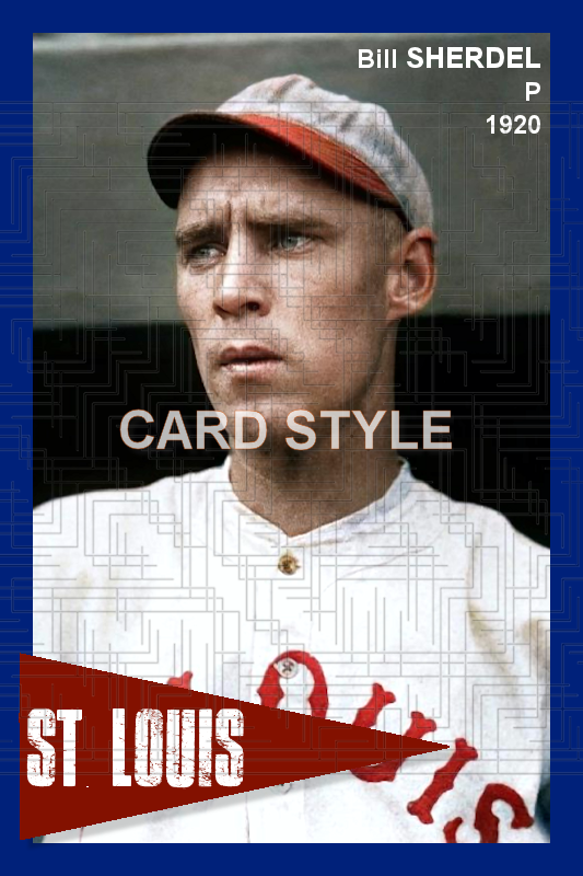 Bill Sherdel - 1920 St. Louis Cardinals - choose a size & style