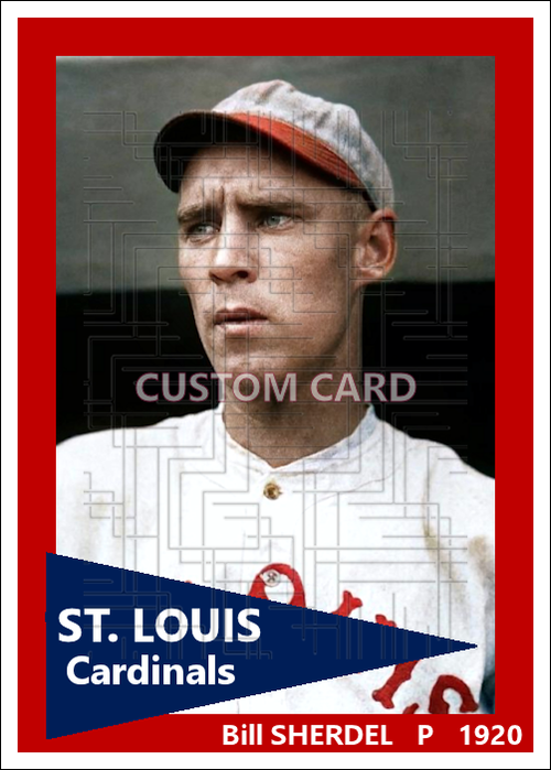 Bill Sherdel - 1920 St. Louis Cardinals - choose a size & style