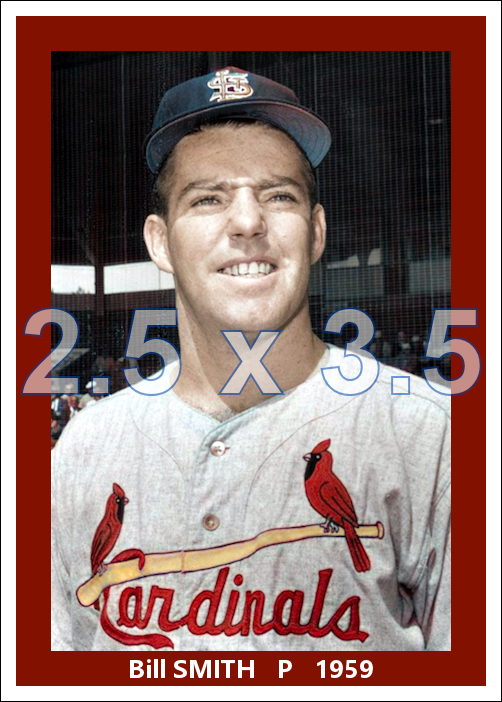 Bill Smith - 1959 St. Louis Cardinals - choose a size & style