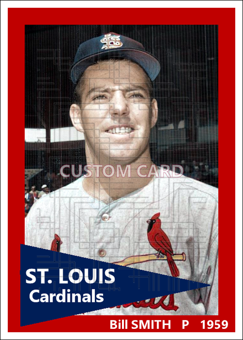 Bill Smith - 1959 St. Louis Cardinals - choose a size & style