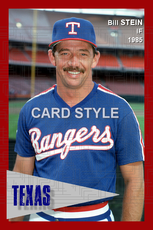 Bill Stein - 1985 Texas Rangers - choose a size & style