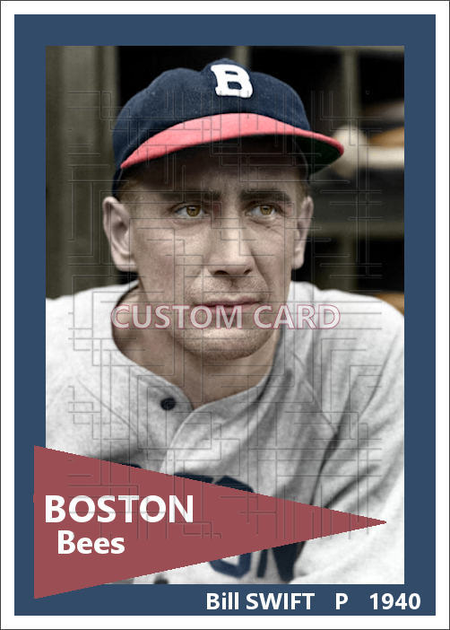 Bill Swift - 1940 Boston Bees - choose a size & style