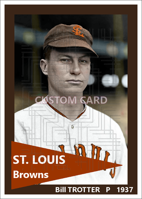 Bill Trotter - 1937 St. Louis Browns - choose a size & style