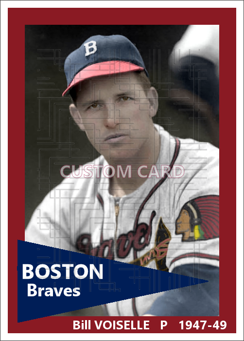 Bill Voiselle - 1947-49 Boston Braves - choose a size & style