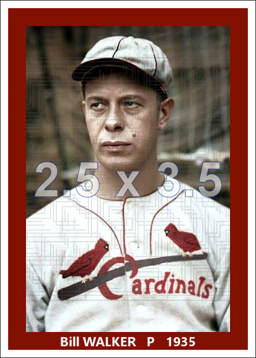 Bill Walker - 1935 St. Louis Cardinals - choose a size & style