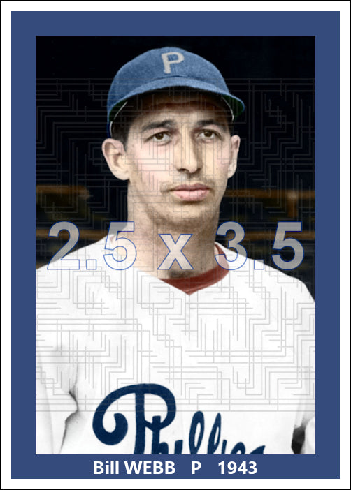 Bill Webb - 1943 Philadelphia Phillies - choose a size & style