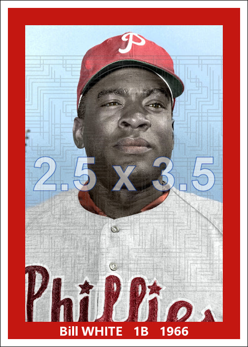 Bill White - 1966 Philadelphia Phillies - choose a size & style