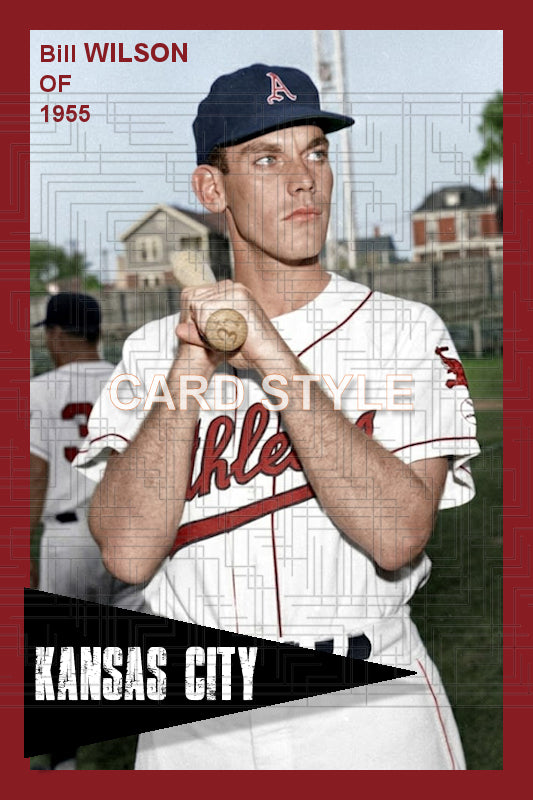 Bill Wilson - 1955 Kansas City Athletics - choose a size & style