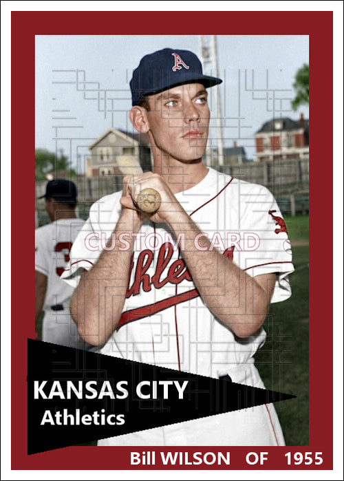 Bill Wilson - 1955 Kansas City Athletics - choose a size & style