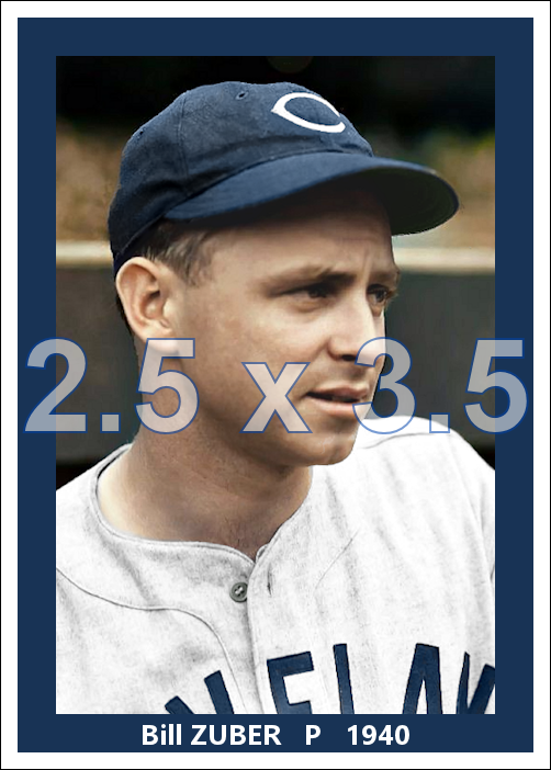 Bill Zuber - 1940 Cleveland Indians - choose a size & style