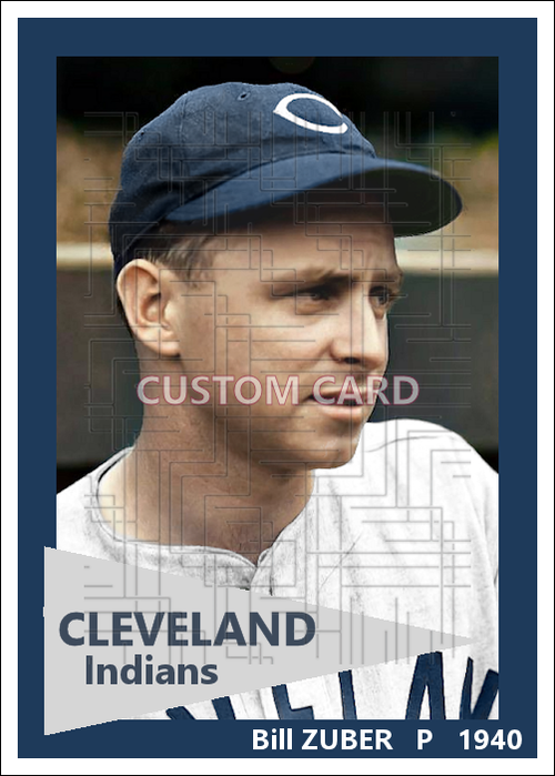 Bill Zuber - 1940 Cleveland Indians - choose a size & style