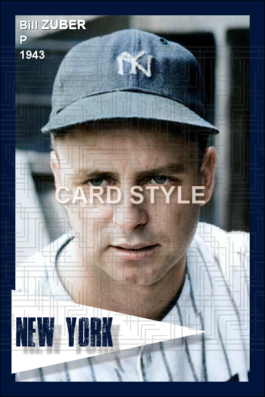 Bill Zuber - 1943 New York Yankees - choose a size & style