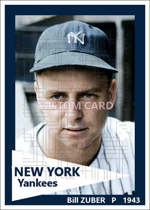 Bill Zuber - 1943 New York Yankees - choose a size & style