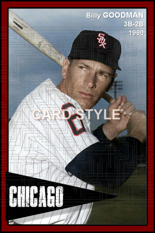Billy Goodman - 1960 Chicago White Sox - choose a size & style