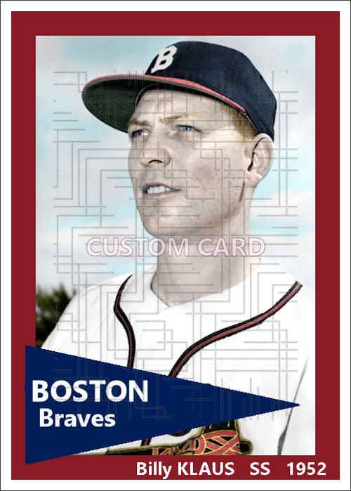 Billy Klaus - 1952 Boston Braves - choose a size & style