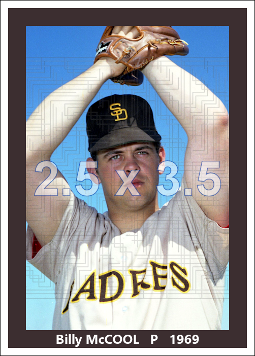 Billy McCool - 1969 San Diego Padres - choose a size & style
