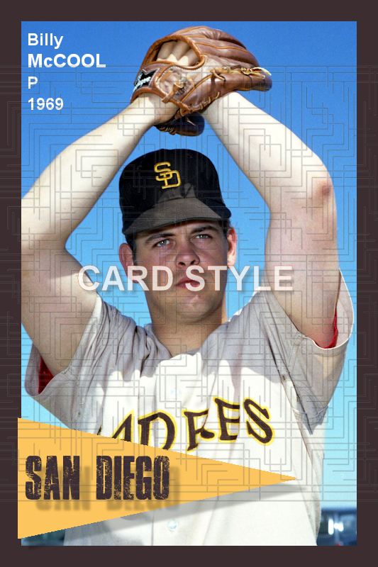 Billy McCool - 1969 San Diego Padres - choose a size & style