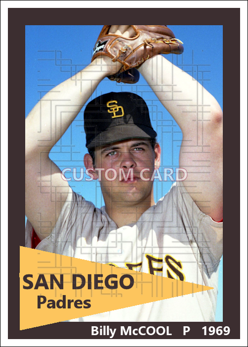 Billy McCool - 1969 San Diego Padres - choose a size & style