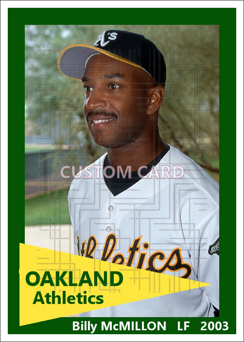 Billy McMillon - 2003 Oakland Athletics - choose a size & style