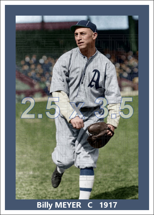 Billy Meyer - 1917 Philadelphia Athletics - choose a size & style