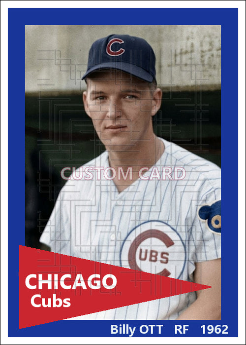 Billy Ott - 1962 Chicago Cubs - choose a size & style