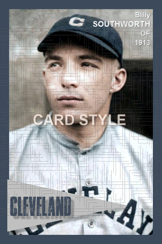 Billy Southworth - 1913 Cleveland Naps - choose a size & style