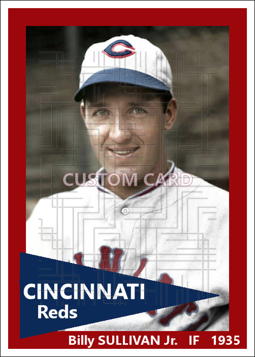 Billy Sullivan Jr. - 1935 Cincinnati Reds - choose a size & style