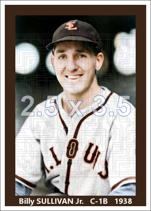 Billy Sullivan Jr. - 1938 St. Louis Browns - choose a size & style