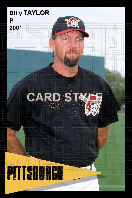 Billy Taylor - 2001 Pittsburgh Pirates - choose a size & style