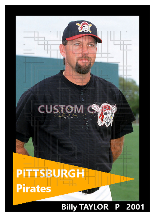 Billy Taylor - 2001 Pittsburgh Pirates - choose a size & style