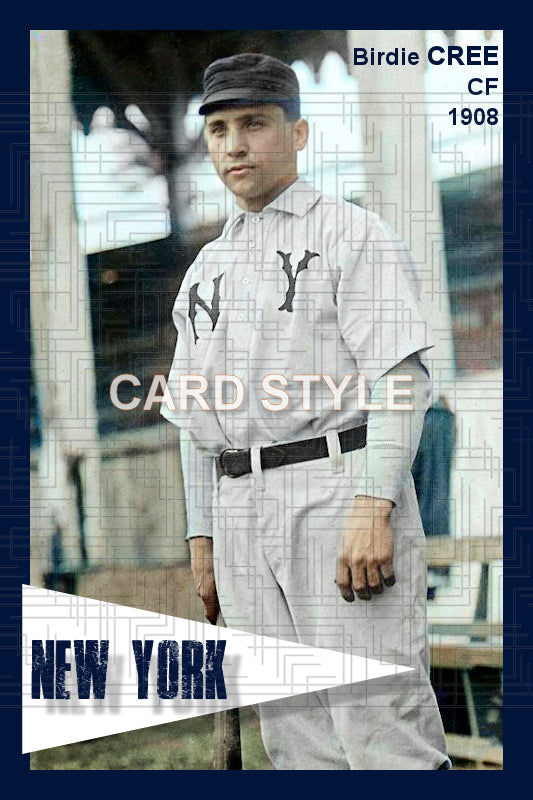 Birdie Cree - 1908 New York Highlanders - choose a size & style