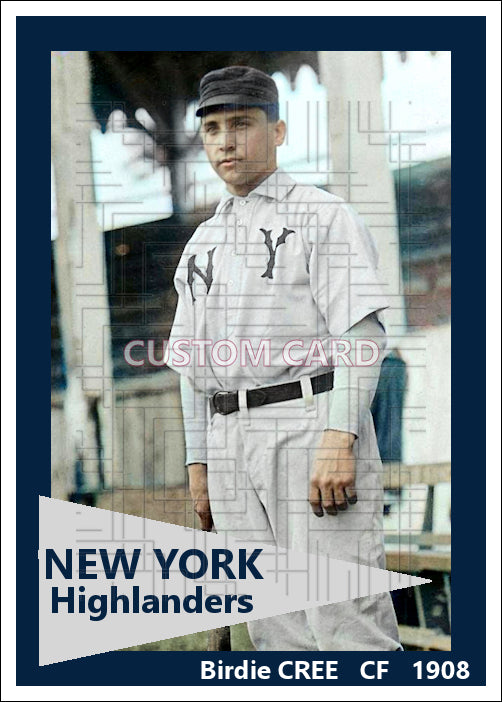 Birdie Cree - 1908 New York Highlanders - choose a size & style