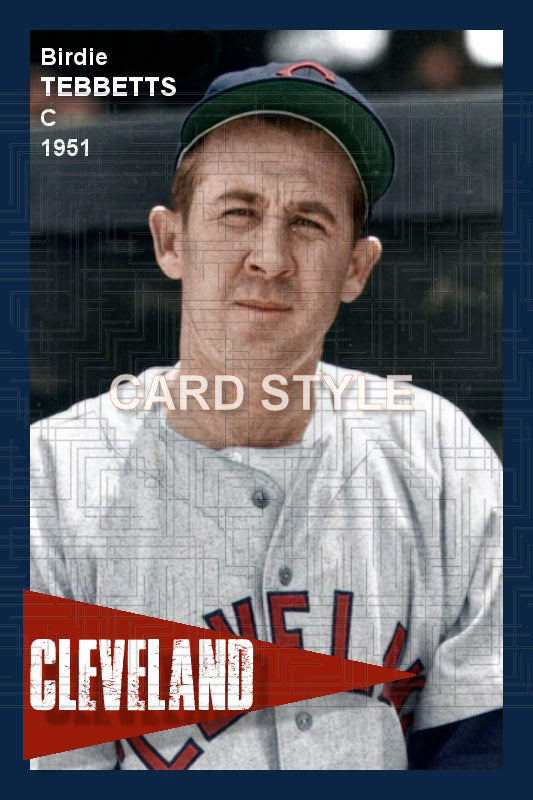 Birdie Tebbetts - 1951 Cleveland Indians - choose a size & style