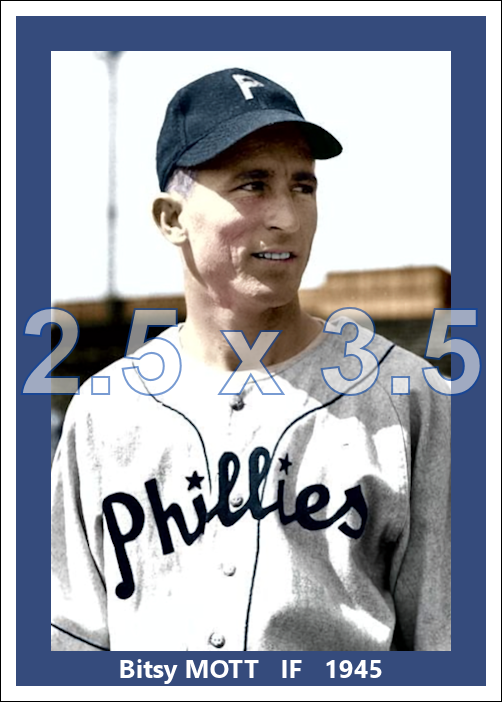 Bitsy Mott - 1945 Philadelphia Phillies - choose a size & style