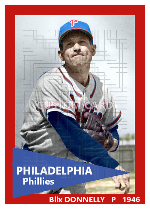 Blix Donnelly - 1946 Philadelphia Phillies - choose a size & style
