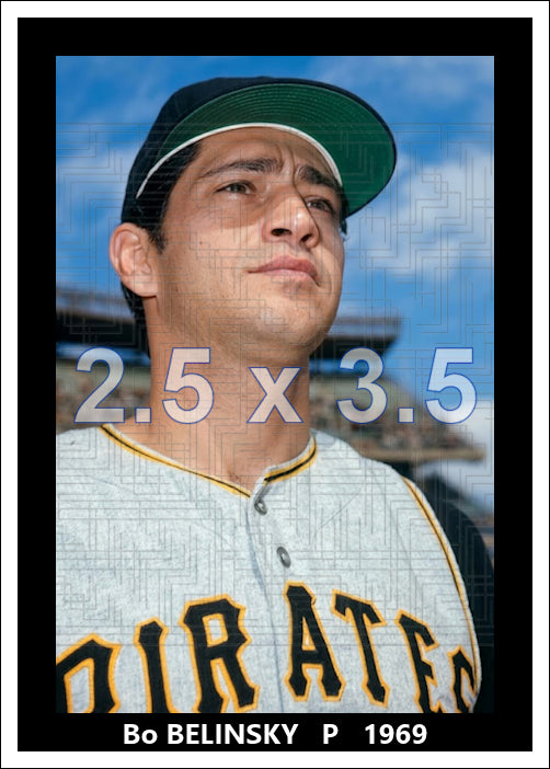 Bo Belinsky - 1969 Pittsburgh Pirates - choose a size & style