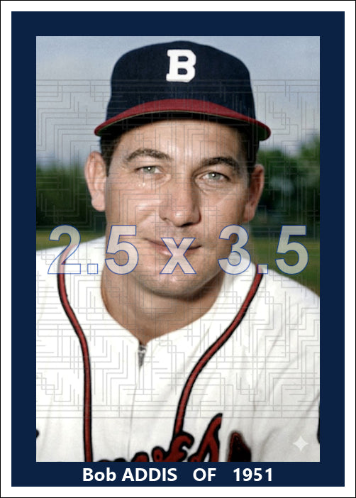 Bob Addis - 1951 Boston Braves - choose a size & style