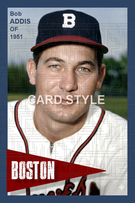 Bob Addis - 1951 Boston Braves - choose a size & style