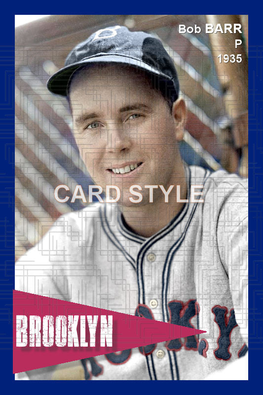 Bob Barr - 1935 Brooklyn Dodgers - choose a size & style