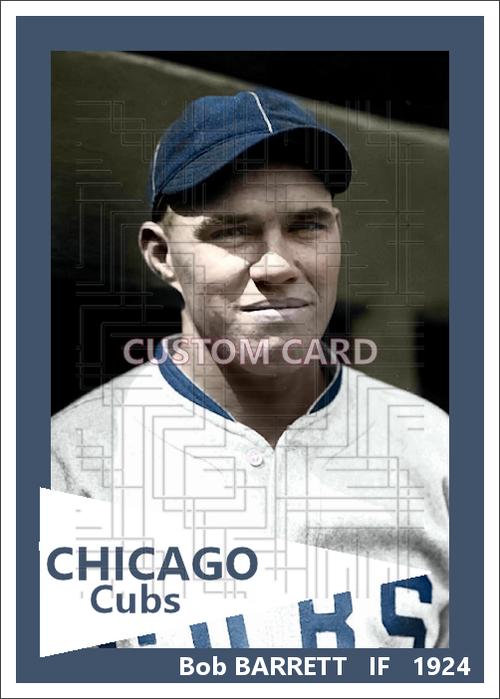Bob Barrett - 1924 Chicago Cubs - choose a size & style