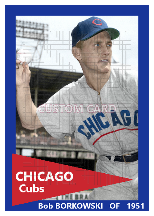 Bob Borkowski - 1951 Chicago Cubs - choose a size & style