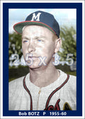 Bob Botz - 1955-60 Milwaukee Braves - choose a size & style