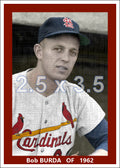 Bob Burda - 1962 St. Louis Cardinals - choose a size & style)