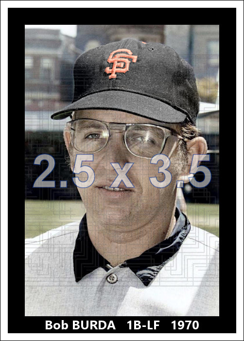 Bob Burda - 1970 San Francisco Giants - choose a size & style