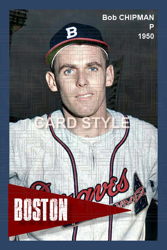 Bob Chipman - 1950 Boston Braves - choose a size & style