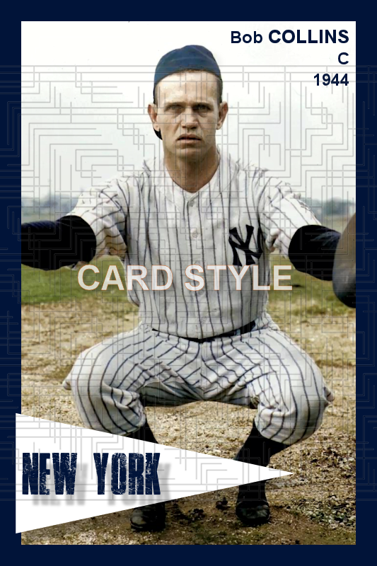 Bob Collins - 1944 New York Yankees - choose a size & style