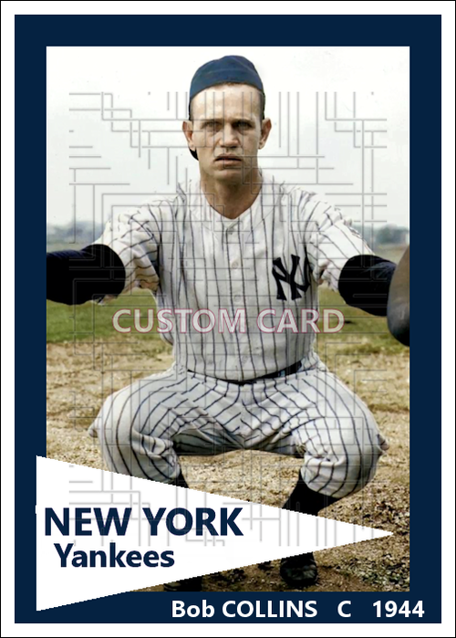 Bob Collins - 1944 New York Yankees - choose a size & style