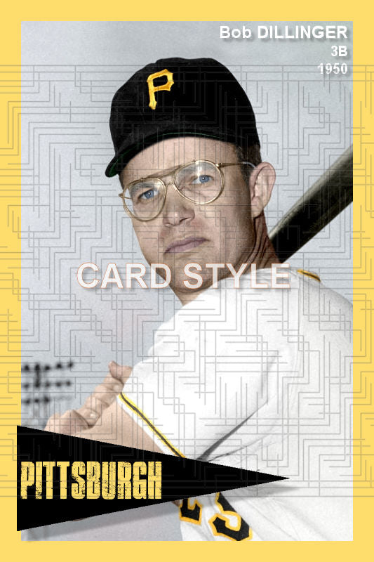 Bob Dillinger - 1950 Pittsburgh Pirates - choose a size & style